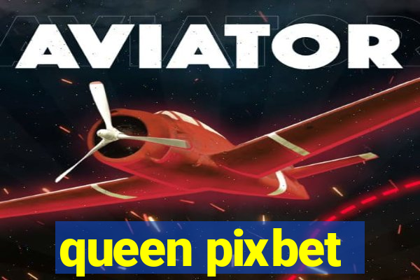 queen pixbet